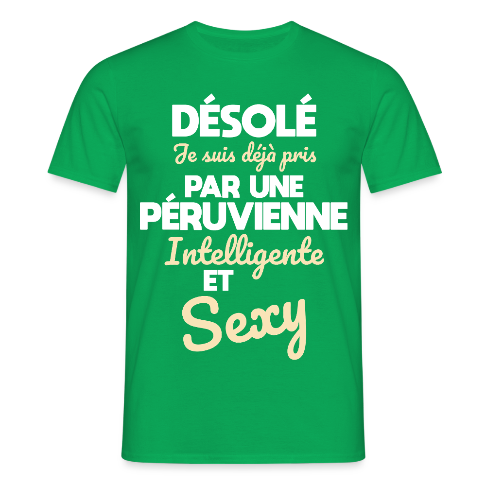 T-shirt Homme -  Je suis déjà pris par une Péruvienne intelligente et sexy - vert