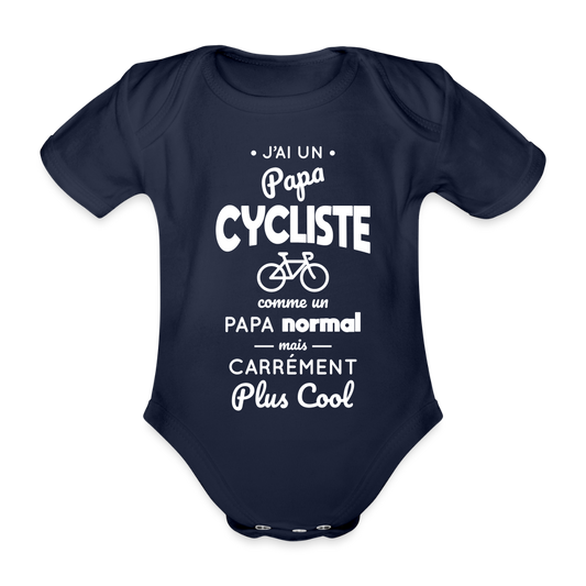 Body Bébé bio manches courtes - J'ai un papa cycliste - marine foncé