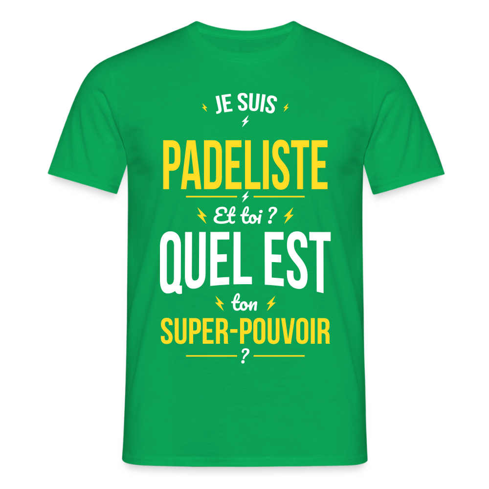 T-shirt Homme - Je suis padeliste - Super-pouvoir - vert