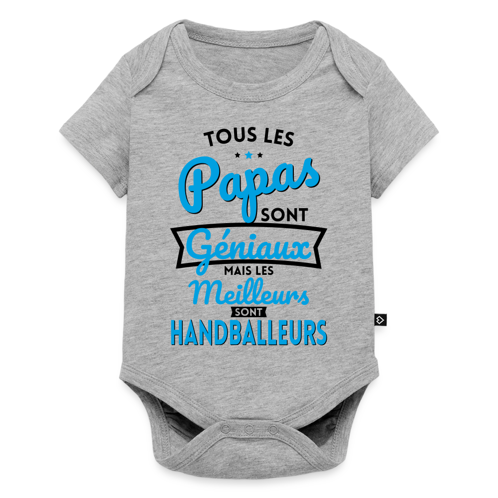 Body Bébé bio manches courtes - Papas géniaux - Les meilleurs sont handballeurs - gris chiné