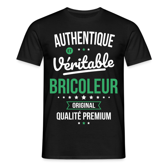 T-shirt Homme - Authentique et véritable Bricoleur - noir