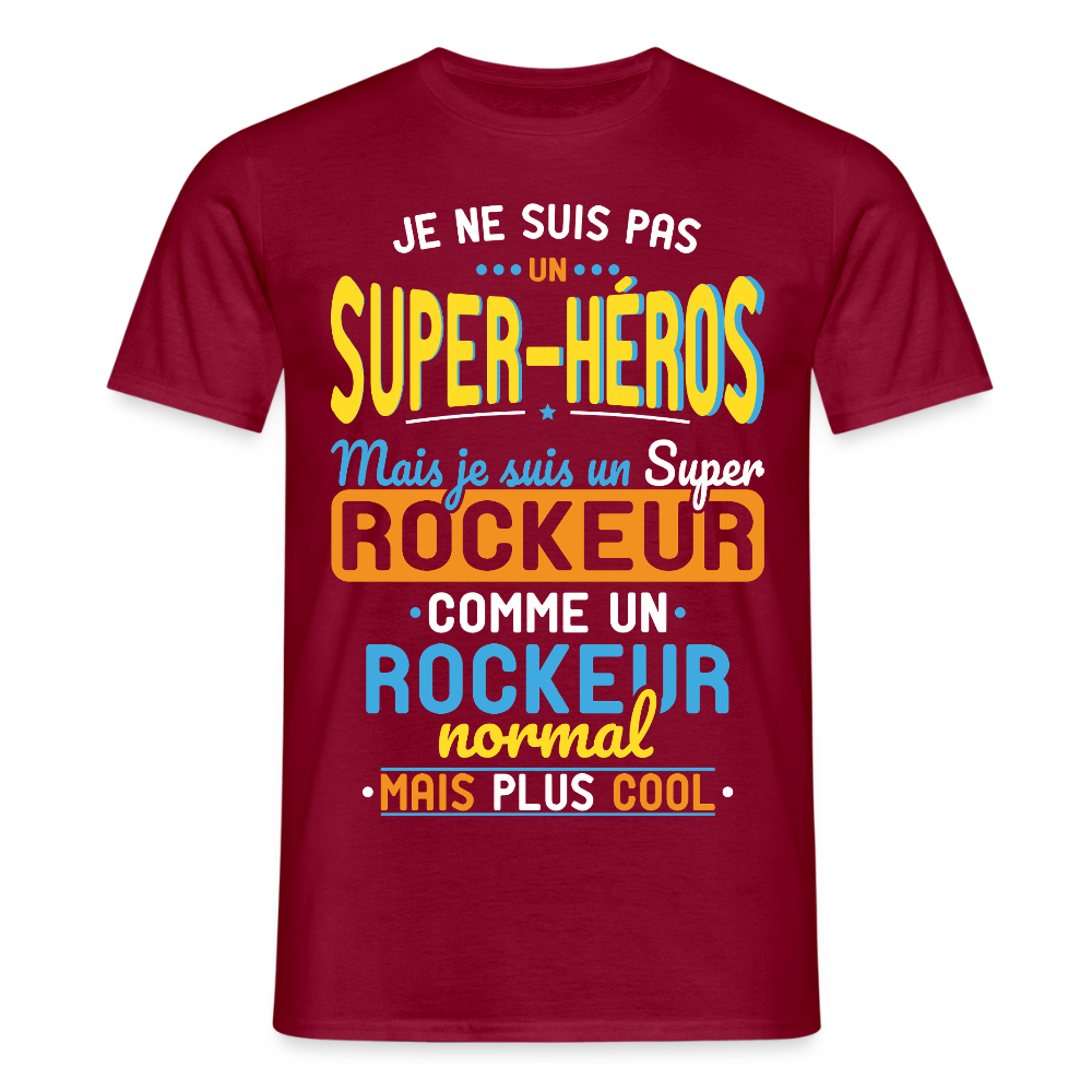 T-shirt Homme - Pas un Super-Héros mais un super Rockeur - rouge brique