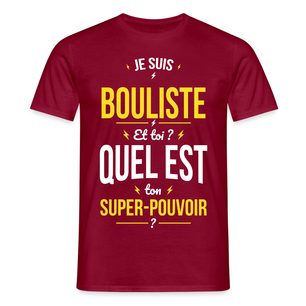 T-shirt Homme - Je suis bouliste - Super-pouvoir - rouge brique
