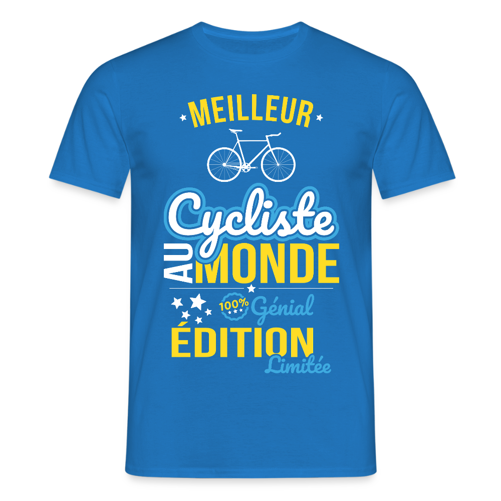 T-shirt Homme - Meilleur Cycliste au monde - 100% génial - bleu royal