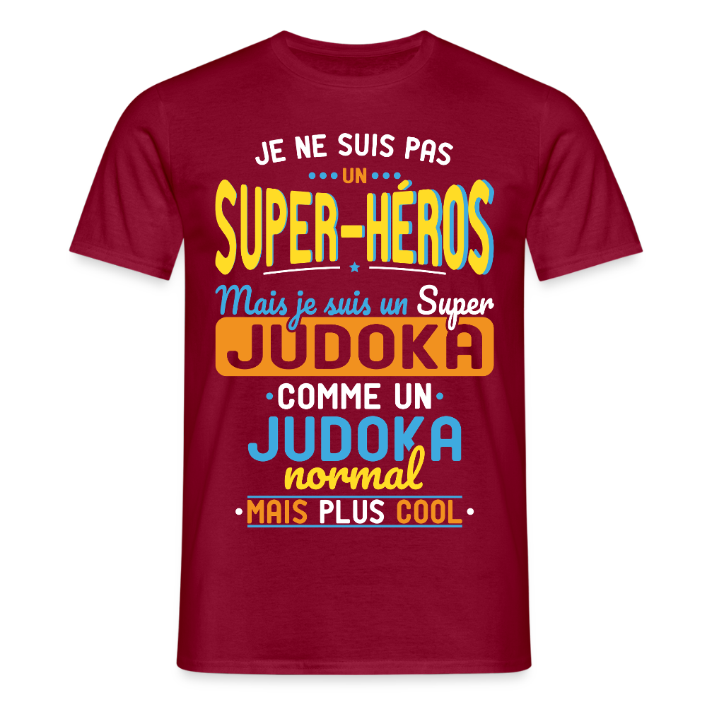 T-shirt Homme - Pas un Super-Héros mais un super Judoka - rouge brique