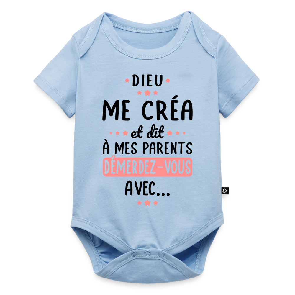 Body Bébé bio manches courtes - Dieu me créa et dit à mes parents démerdez-vous avec - bleu clair