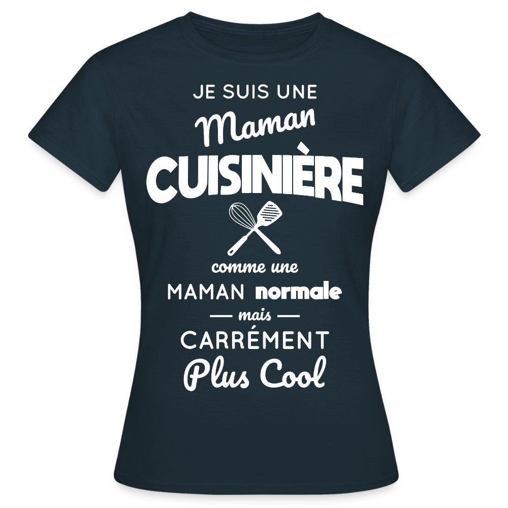 T-shirt Femme - Maman cuisinière plus cool - marine