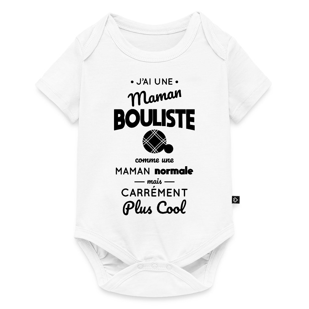 Body Bébé bio manches courtes - J'ai une maman bouliste - blanc