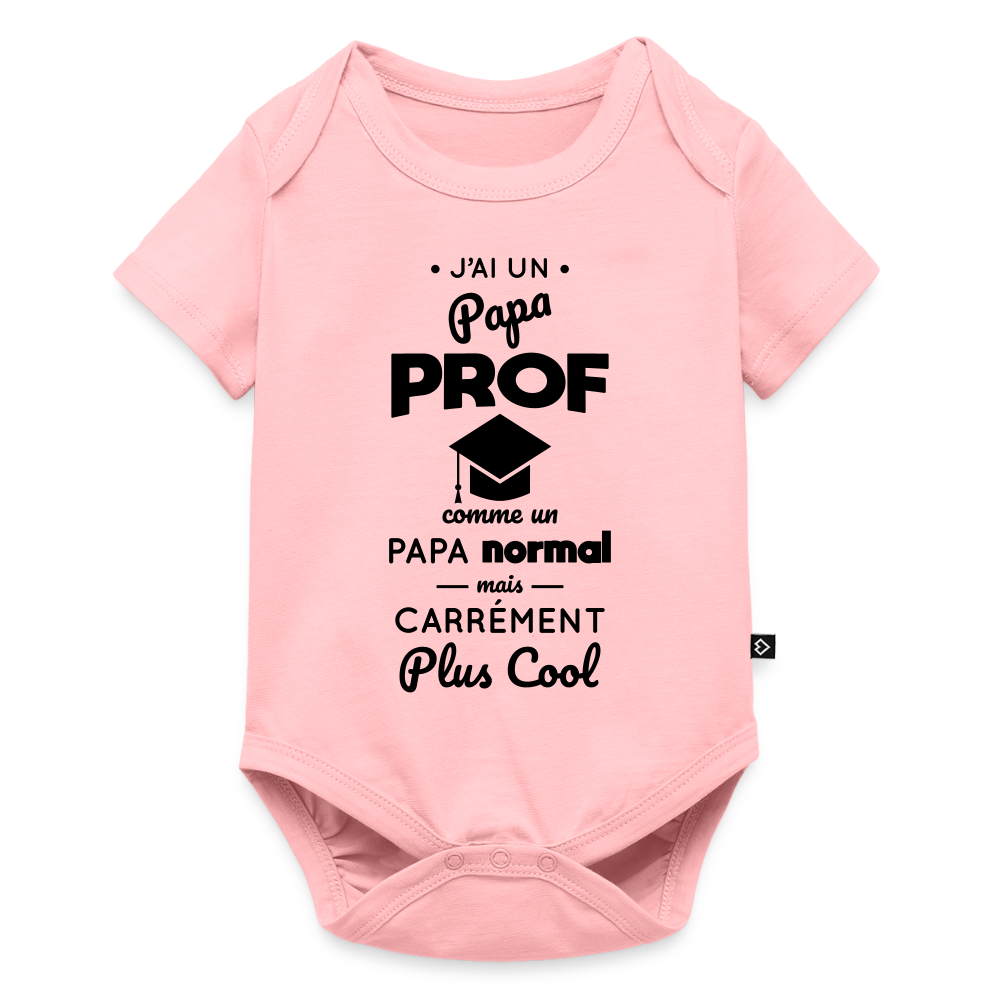 Body Bébé bio manches courtes - J'ai un papa prof - rose
