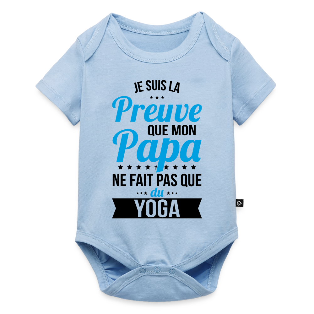 Body Bébé bio manches courtes - Mon Papa Ne Fait Pas Que Du Yoga - bleu clair