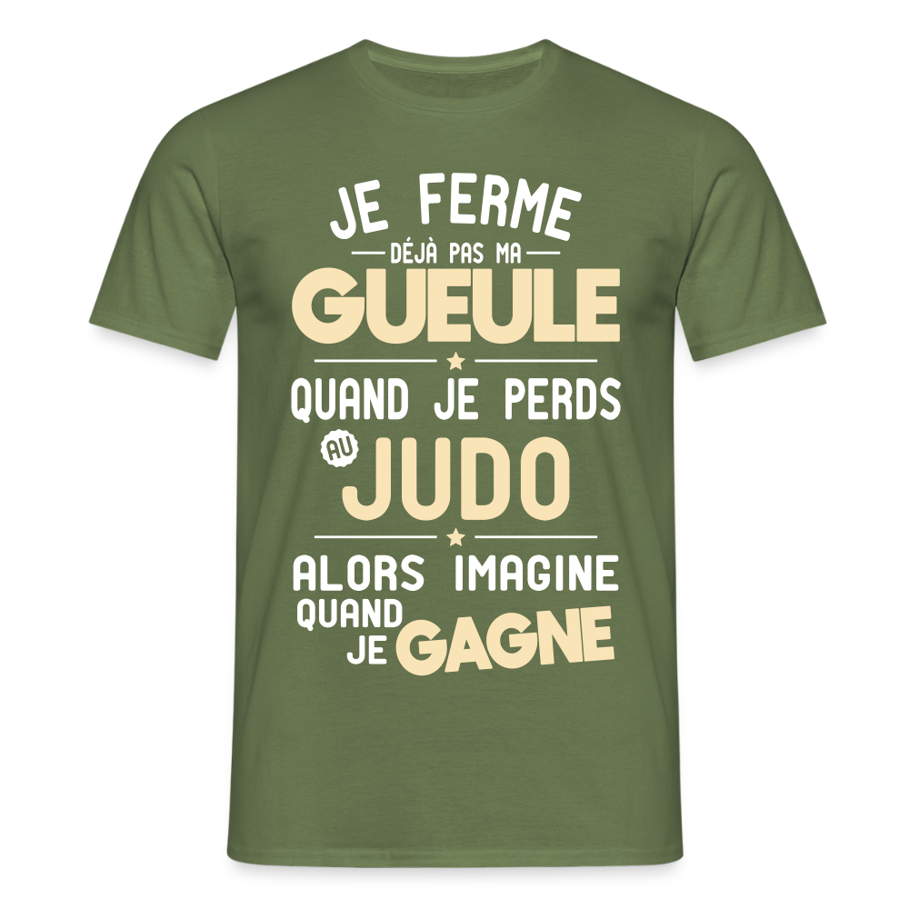 T-shirt Homme - Je ferme pas ma gueule quand je perds au judo - vert militaire