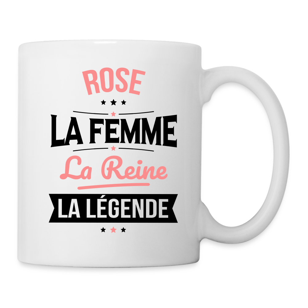 Mug blanc - Rose - la Femme - la Reine - la Légende - blanc
