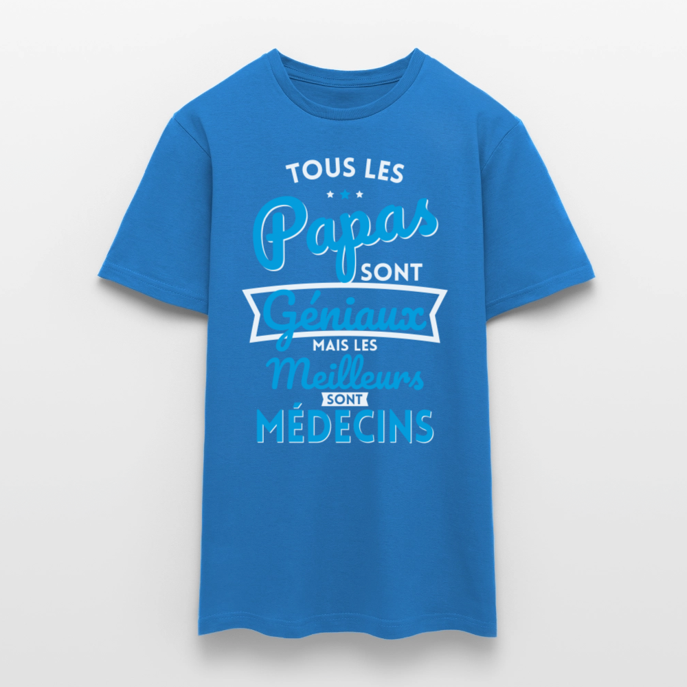 T-shirt Homme - Papas géniaux - Les meilleurs sont médecins - bleu royal