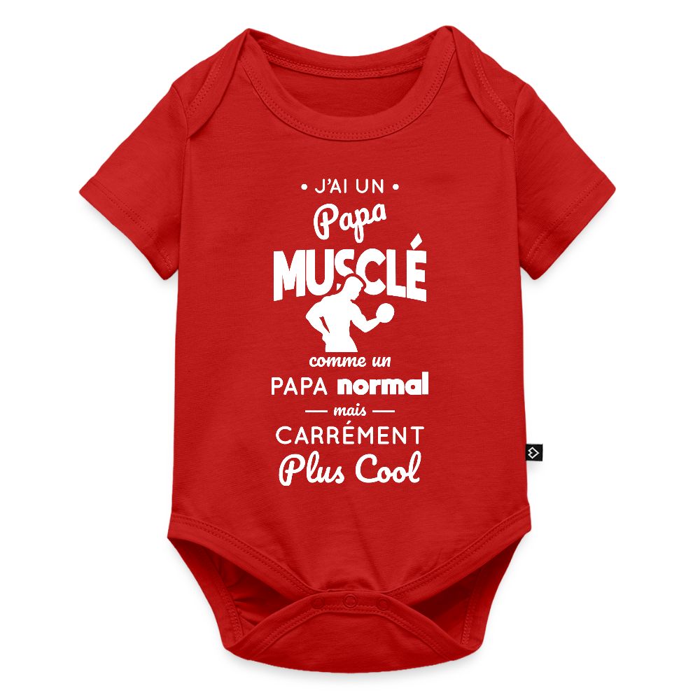 Body Bébé bio manches courtes - J'ai un papa musclé - rouge