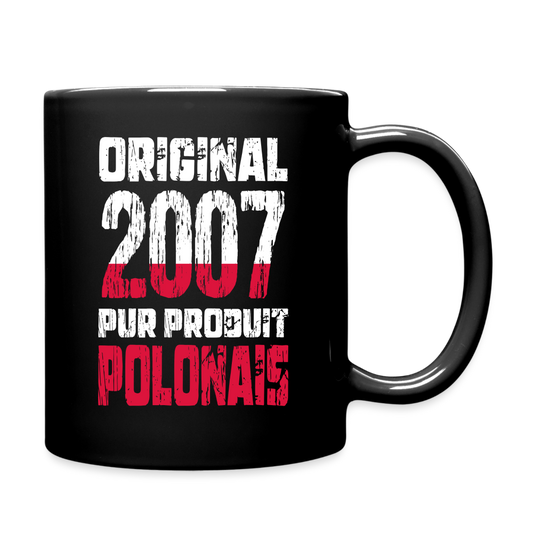 Mug uni - Anniversaire 18 Ans - Original 2007 - Pur produit Polonais - noir
