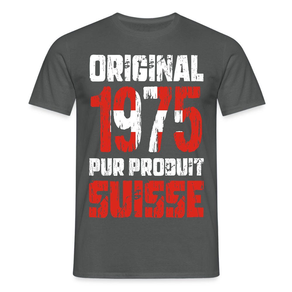 T-shirt Homme - Anniversaire 50 Ans - Original 1975 - Pur produit Suisse - charbon