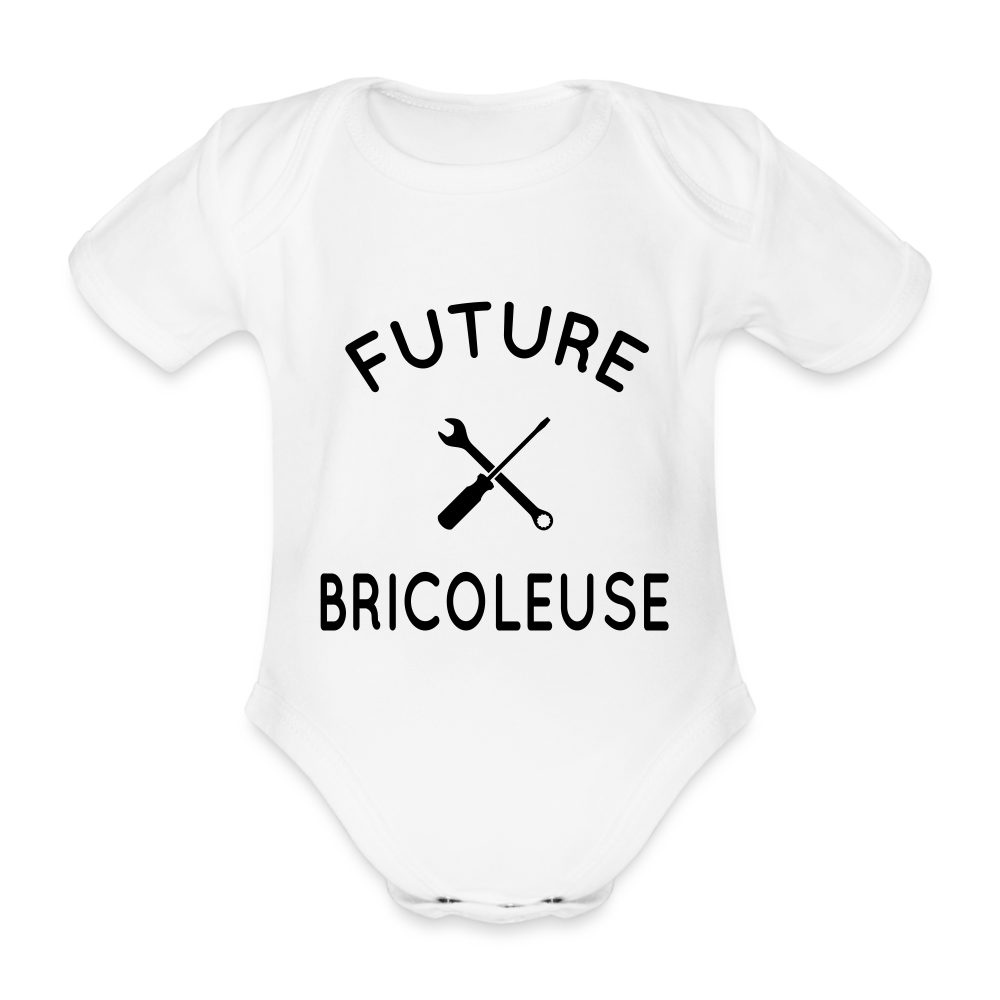 Body Bébé bio manches courtes - Future bricoleuse - blanc