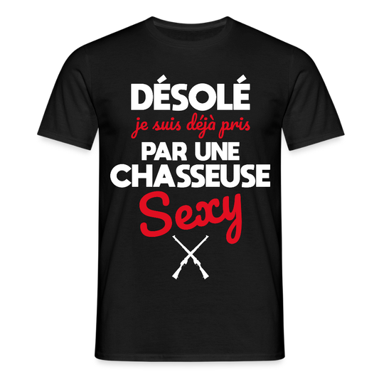 T-shirt Homme - Je suis déjà pris par une chasseuse sexy - noir