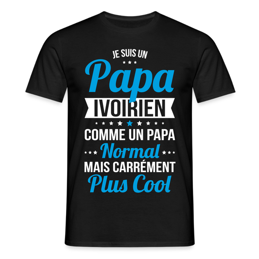 T-shirt Homme - Papa Ivoirien Plus Cool - noir