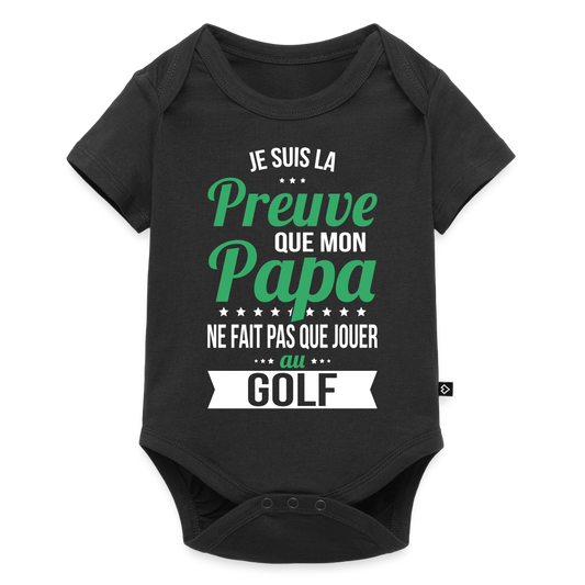 Body Bébé bio manches courtes - Mon Papa Ne Fait Pas Que Jouer Au Golf - noir