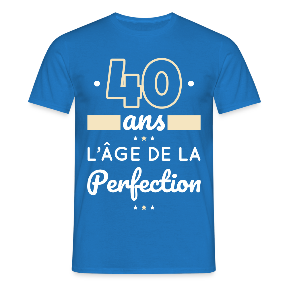 T-shirt Homme - 40 ans l'âge de la perfection - bleu royal