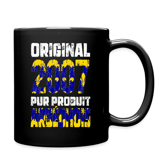 Mug uni - Anniversaire 18 Ans - Original 2007 - Pur produit Ardéchois - noir