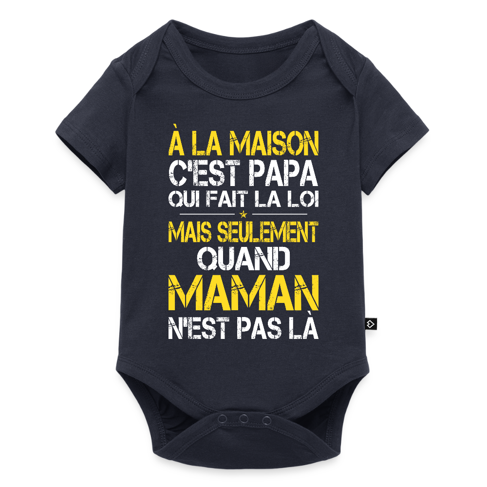 Body Bébé bio manches courtes - Papa fait la loi - bleu marine