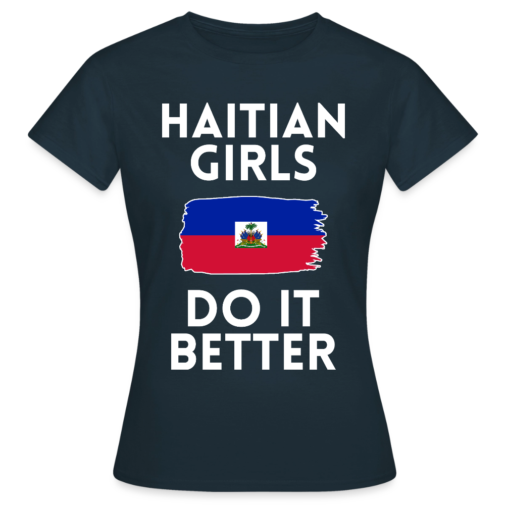 T-shirt femme - Haitian Girls Do It Better - marine