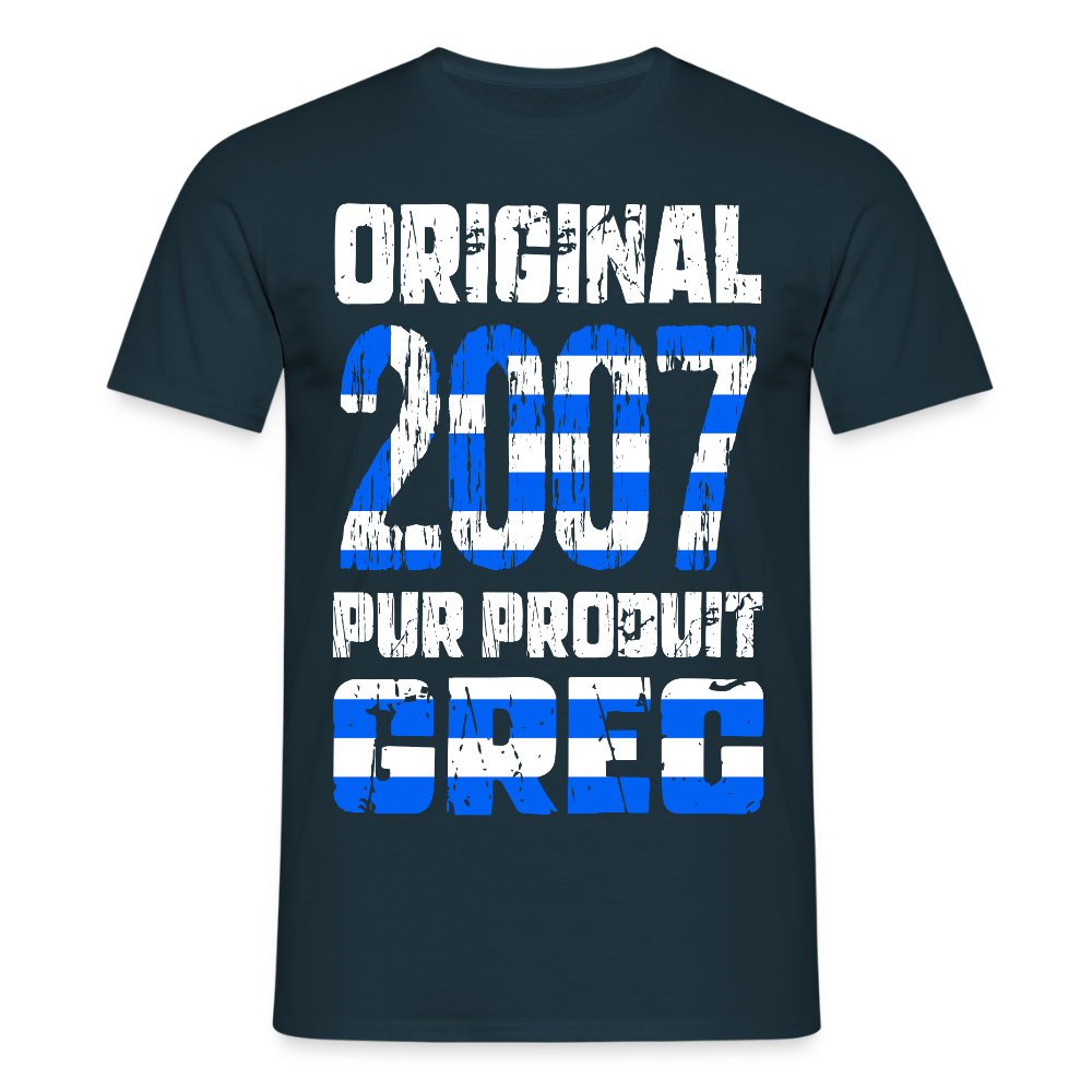 T-shirt Homme - Anniversaire 18 Ans - Original 2007 - Pur produit Grec - marine