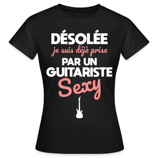 T-shirt Femme - Je suis prise par un guitariste sexy - noir