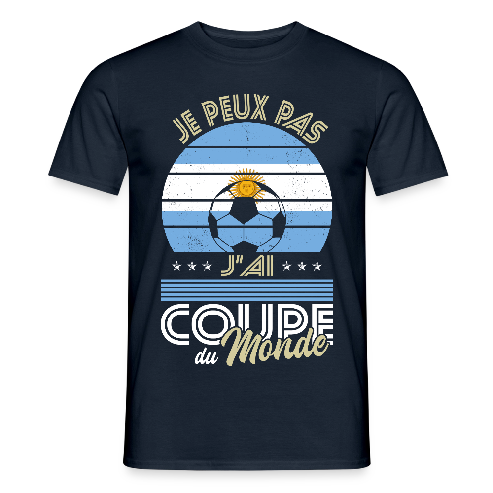 T-shirt Homme - Je peux pas j'ai Coupe du Monde - Argentine - marine