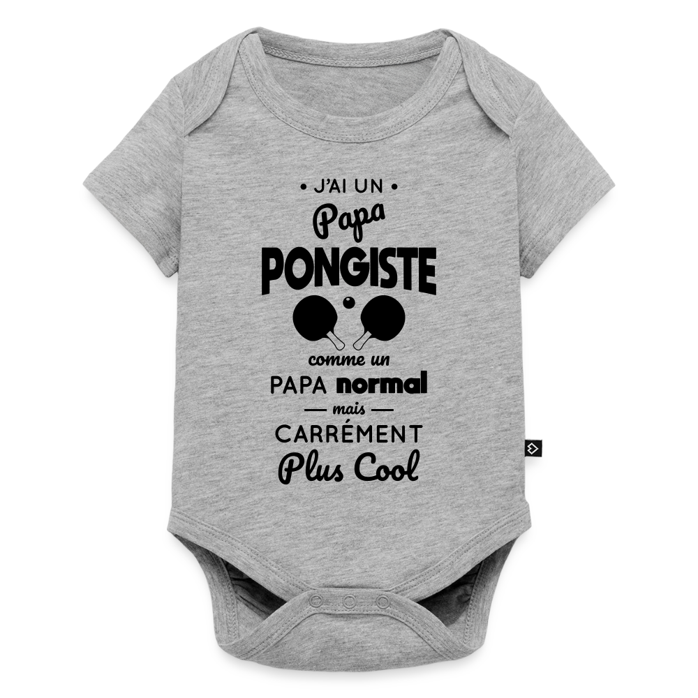 Body Bébé bio manches courtes - J'ai un papa pongiste - gris chiné