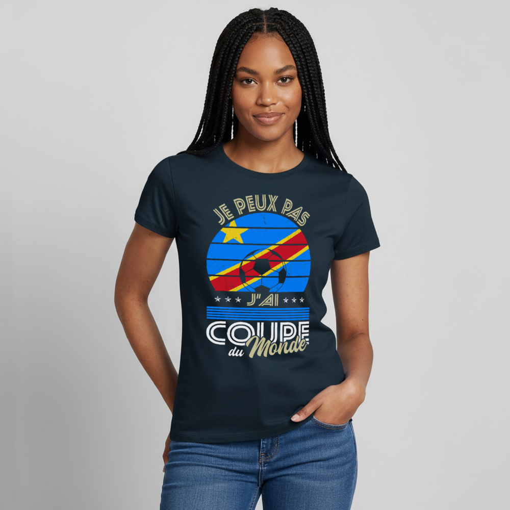 T-shirt Femme - Je peux pas j'ai Coupe du Monde - RD Congo - marine