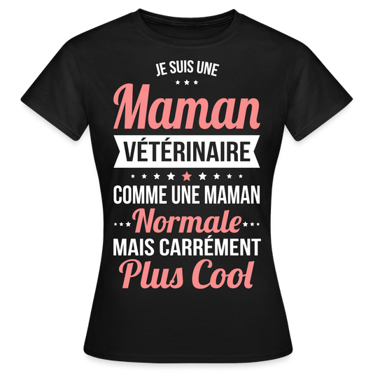 T-shirt Femme - Maman vétérinaire plus cool - noir