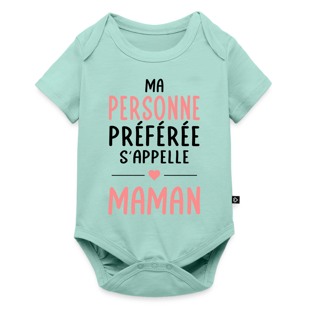 Body bébé bio manches courtes coloris clair texte rose - Ma personne préférée s’appelle Maman - menthe 