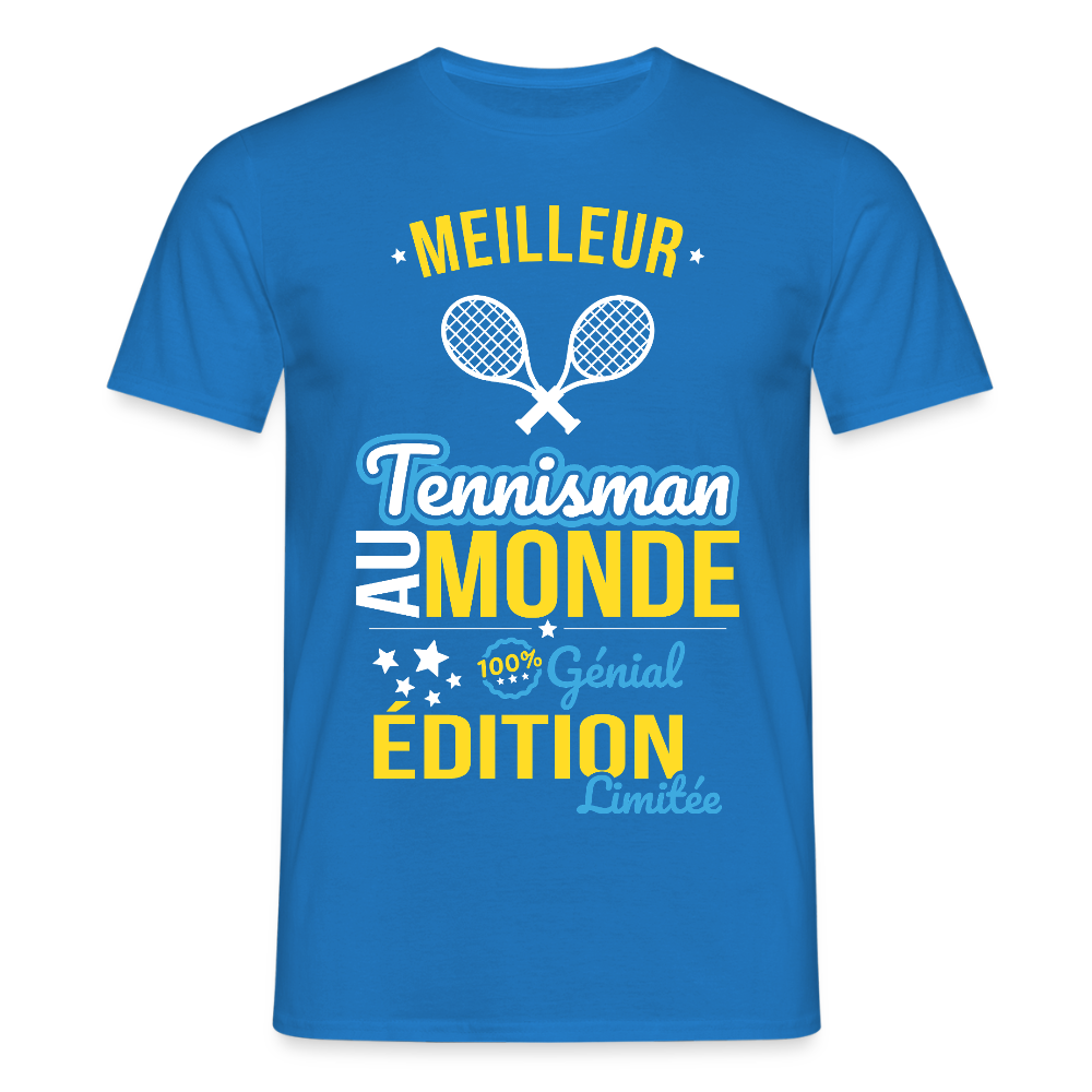 T-shirt Homme - Meilleur Tennisman au monde - 100% génial - bleu royal