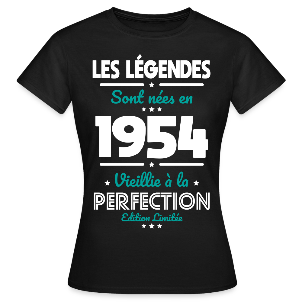 T-shirt Femme - Anniversaire 71 Ans - Les Légendes sont nées en 1954 - noir