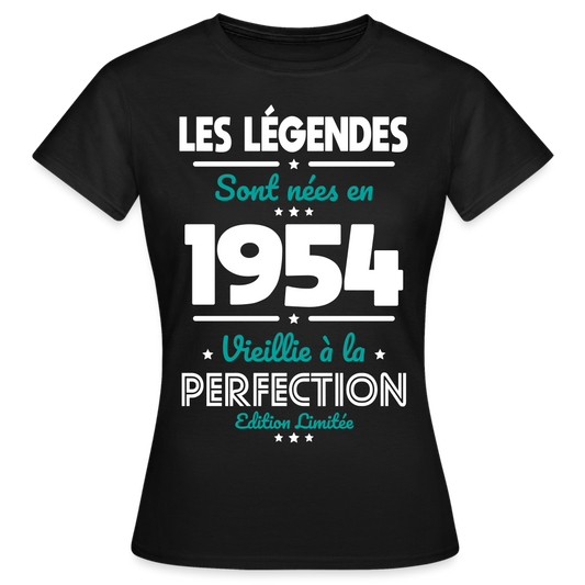 T-shirt Femme - Anniversaire 71 Ans - Les Légendes sont nées en 1954 - noir