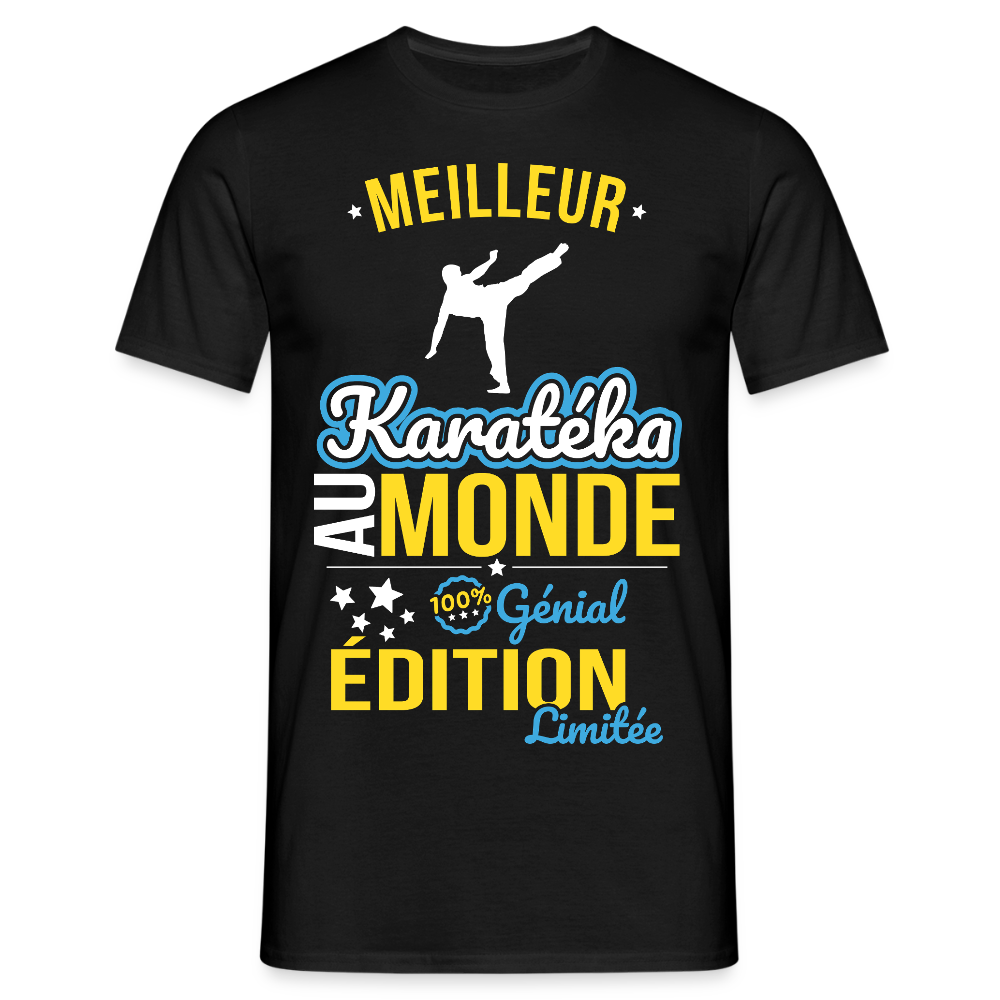 T-shirt Homme - Meilleur Karatéka au monde - 100% génial - noir