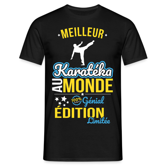 T-shirt Homme - Meilleur Karatéka au monde - 100% génial - noir