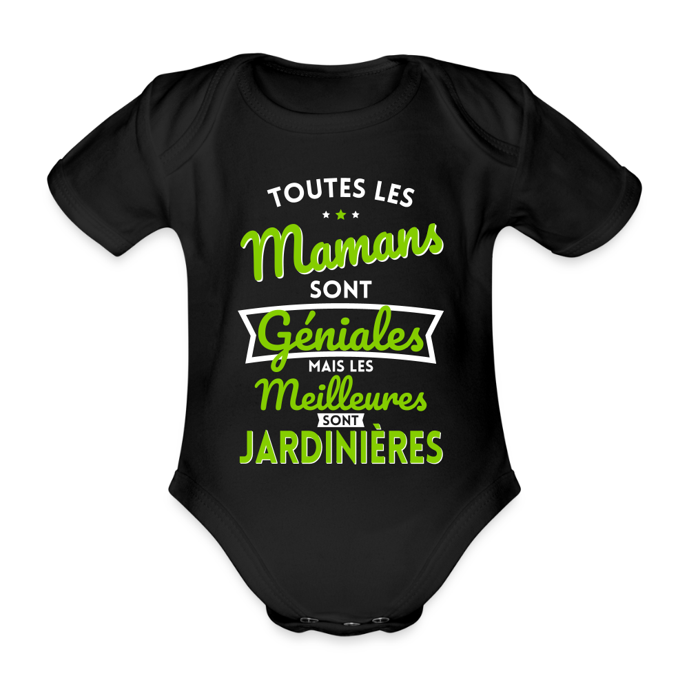 Body Bébé bio manches courtes - Mamans  géniales - Les meilleures sont jardinières - noir