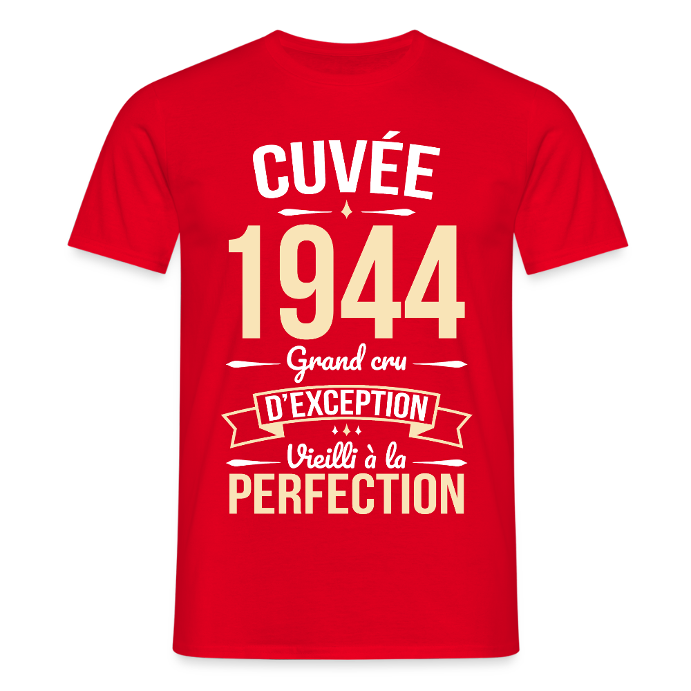 T-shirt Homme - Anniversaire 81 Ans - Cuvée 1944 - rouge