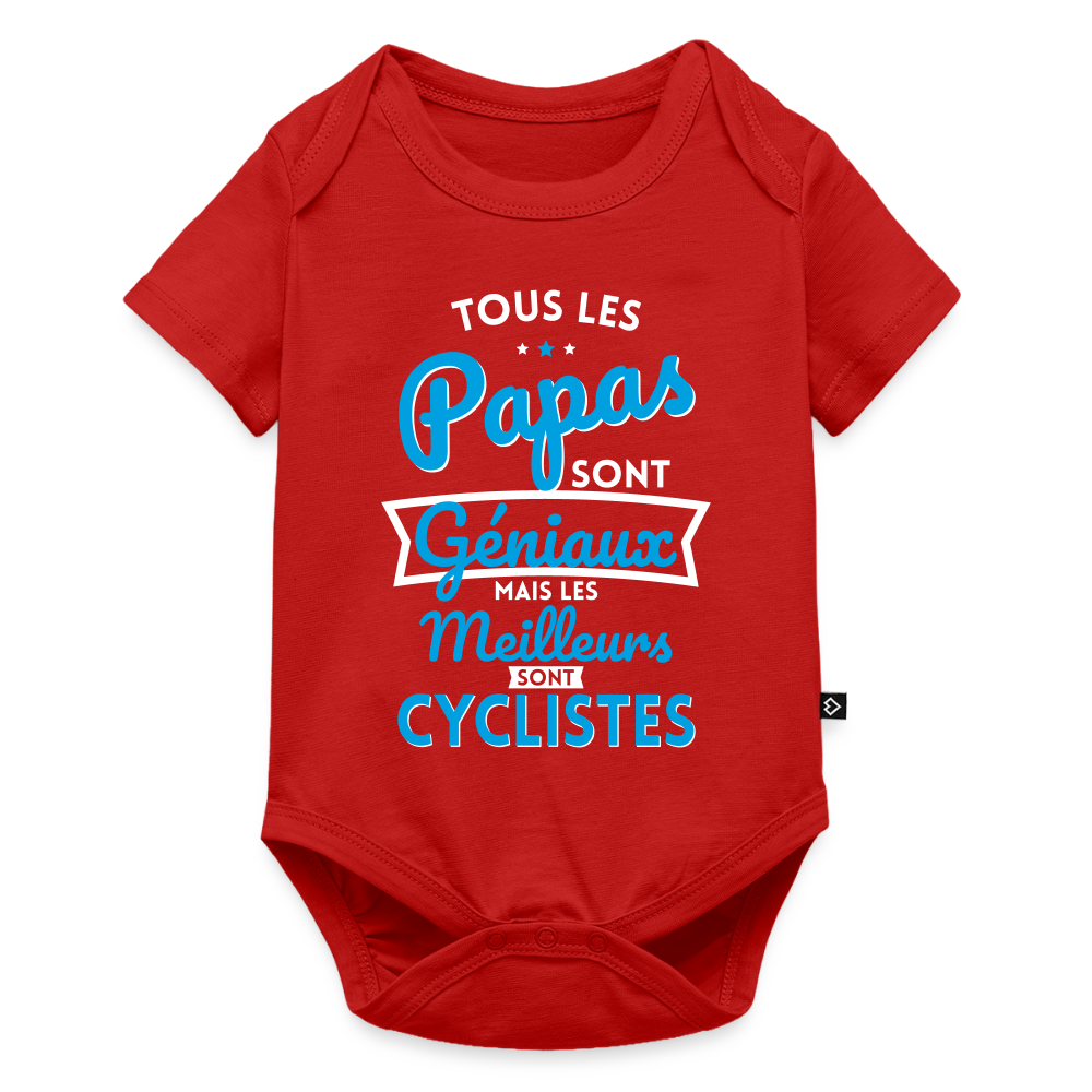 Body Bébé bio manches courtes - Papas géniaux - Les meilleurs sont cyclistes - rouge