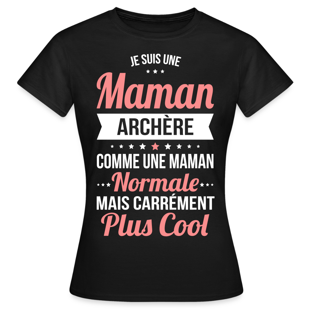 T-shirt Femme - Maman archère plus cool - noir