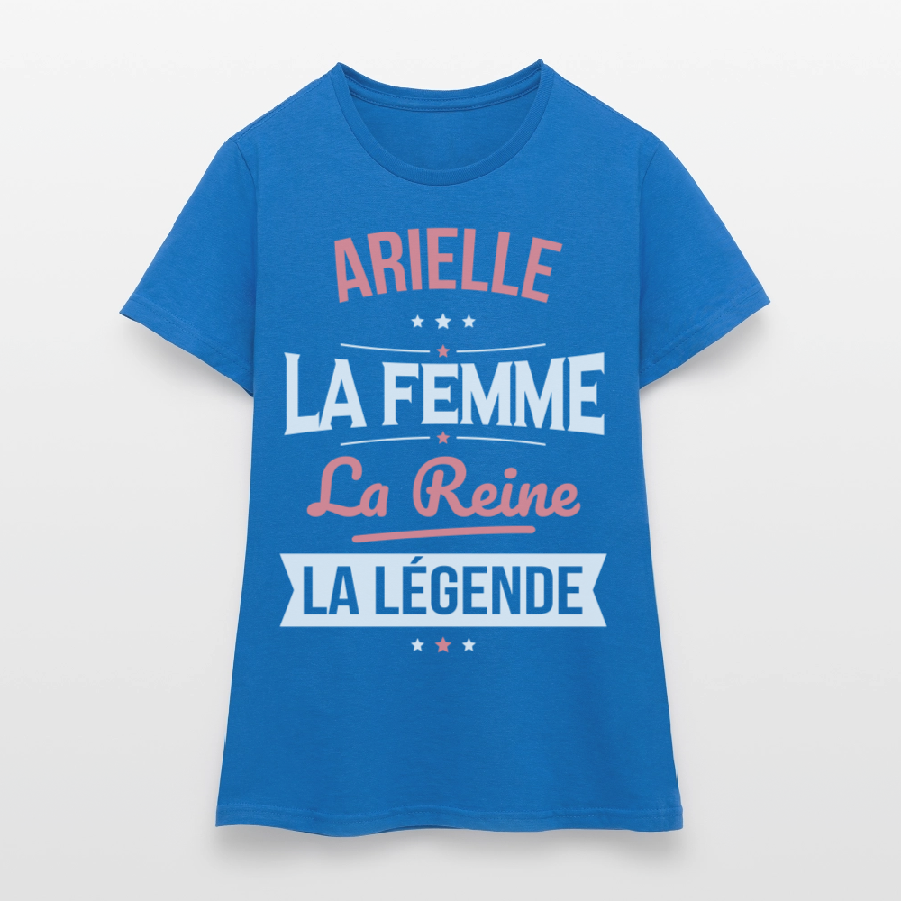 T-shirt Femme - Arielle - la Femme - la Reine - la Légende - bleu royal