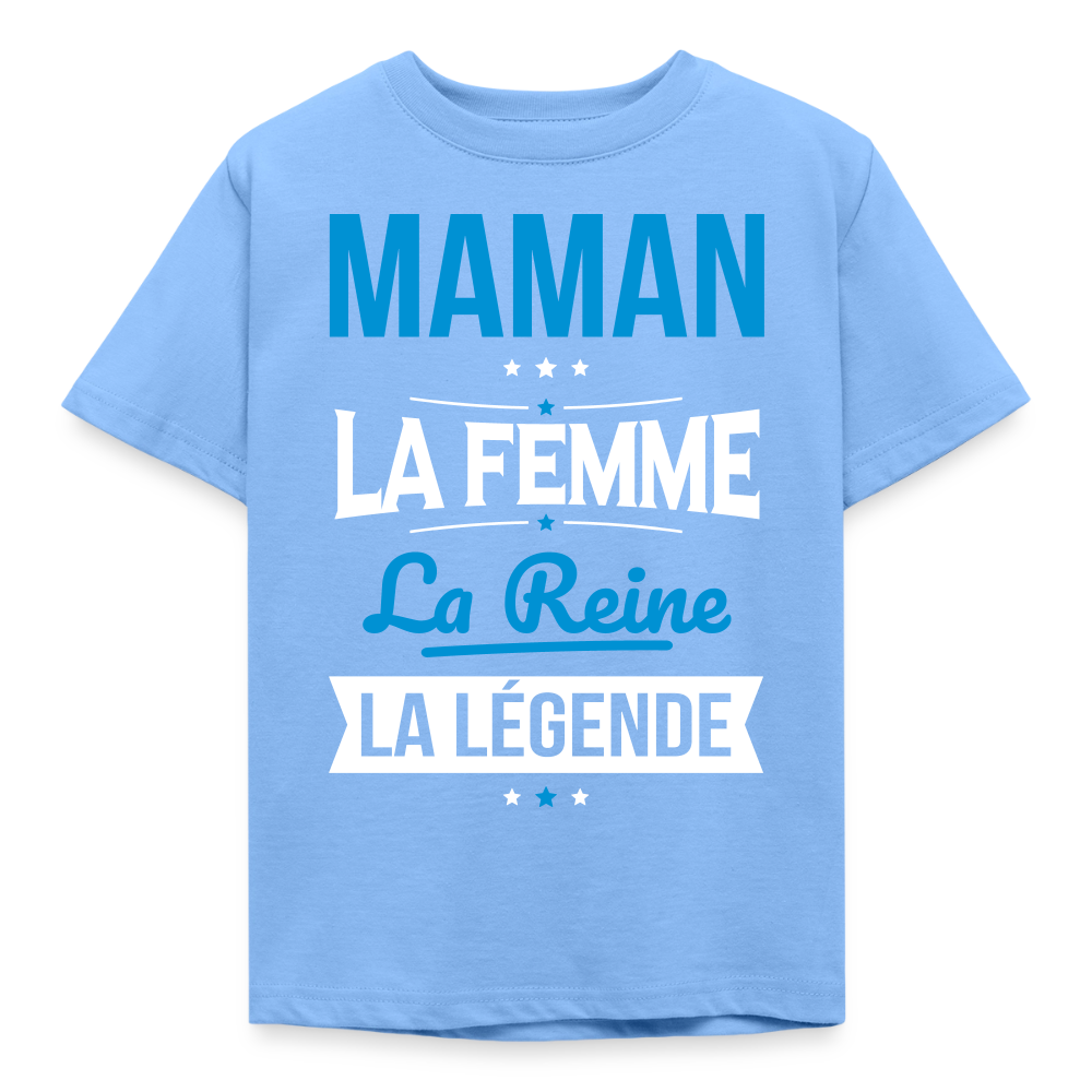 T-shirt enfant - Maman, femme, reine, légende - bleu ciel