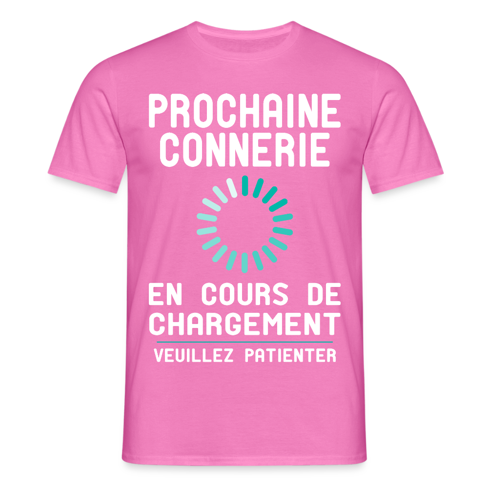 T-shirt Homme -  Prochaine connerie en cours de chargement - rose