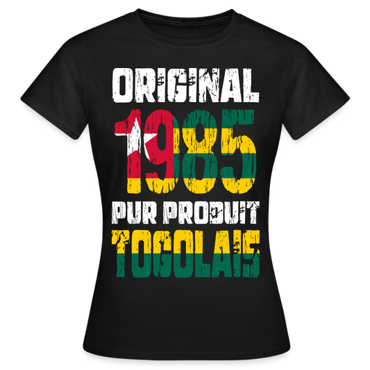 T-shirt Femme - Anniversaire 40 Ans - Original 1985 - Pur produit Togolais - noir