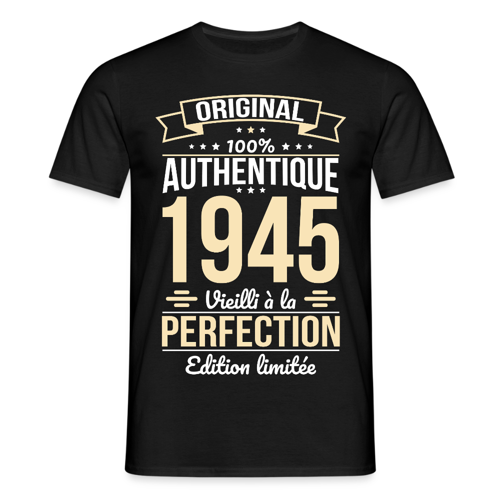 T-shirt Homme - Anniversaire 80 Ans - Original 1945 - noir
