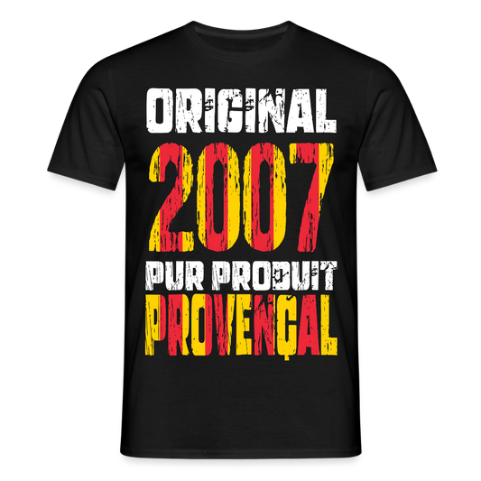 T-shirt Homme - Anniversaire 18 Ans - Original 2007 - Pur produit Provençal - noir